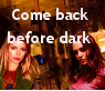01x13-Come back before dark